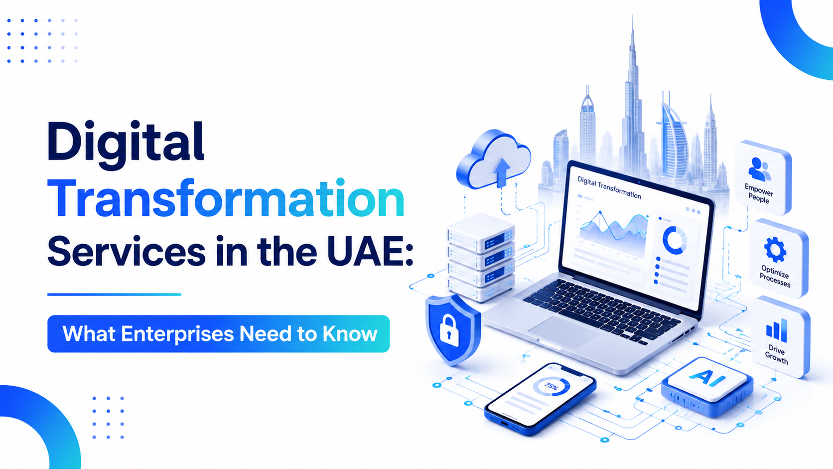 Digital Transformation Services in the UAE: What Enterprises Need to Know